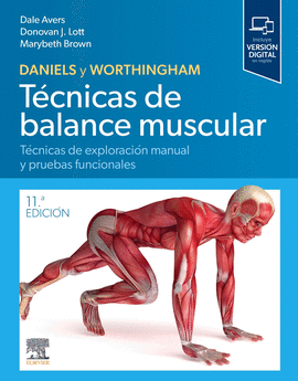 DANIELS Y WORTHINGHAM TECNICAS DE BALANCE MUSCULAR 11� ED