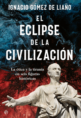 EL ECLIPSE DE LA CIVILIZACI�N