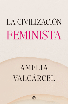 LA CIVILIZACIN FEMINISTA