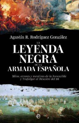 LA LEYENDA NEGRA DE LA ARMADA ESPAOLA