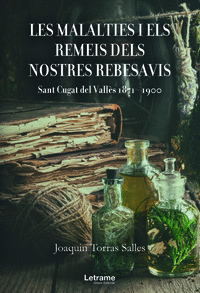LES MALALTIES I ELS REMEIS DELS NOSTRES REBESAVIS. SANT CUGA
