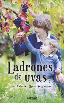 LADRONES DE UVAS