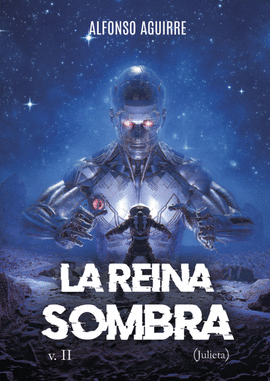 LA REINA SOMBRA V.II (JULIETA)