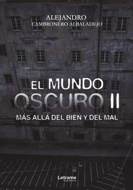 EL MUNDO OSCURO II. MS ALL DEL BIEN Y DEL MAL
