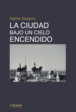 LA CIUDAD BAJO UN CIELO ENCENDIDO