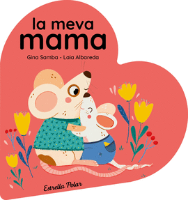LA MEVA MAMA. LLIBRE DE CARTR EN FORMA DE COR