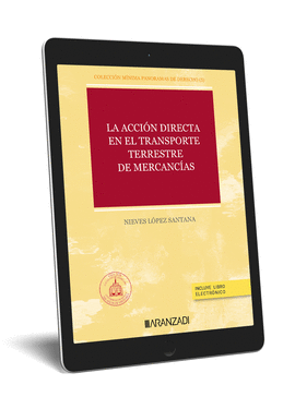 LA ACCIN DIRECTA EN EL TRANSPORTE TERRESTRE DE MERCANCAS N 3 DE LA COLECCIN