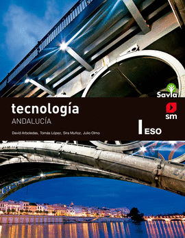 TECNOLOGIA I. ESO. SAVIA . ANDALUCIA
