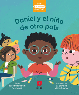 PRIMEROS CUENTOS DANIEL Y EL NI�O NUEVO