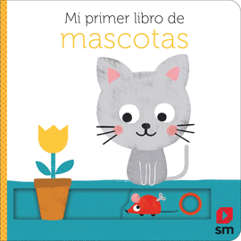 MI PRIMER LIBRO DE MASCOTAS (ELEMENTOS MOVILES)