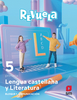 LENGUA CASTELLANA 5�PRIMARIA. COMUNICACI�N. REVUELA 2022
