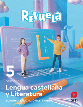 LENGUA 5PRIMARIA. EDUCACIN LITERARIA. REVUELA 2022