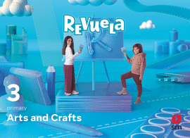 ARTS & CRAFTS 3�PRIMARIA. REVUELA. PL�STICA EN INGL�S 2022