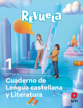 CUADERNO DE LENGUA 1�PRIMARIA. REVUELA 2022