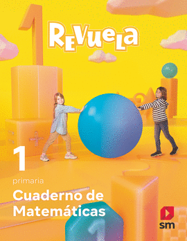 CUADERNO MATEM�TICAS 1�PRIMARIA. REVUELA 2022
