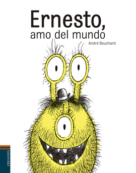 ERNESTO, EL AMO DEL MUNDO