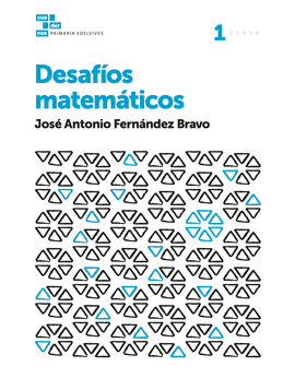CUADERNOS DESAF�OS MATEM�TICOS 1