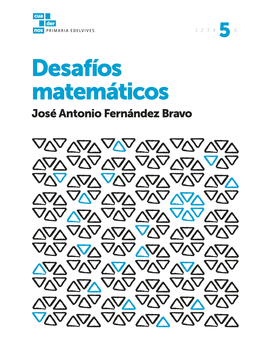 CUADERNOS DESAF�OS MATEM�TICOS 5