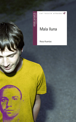(VAL).26.MALA LLUNA.(ALBADES JUVENIL)
