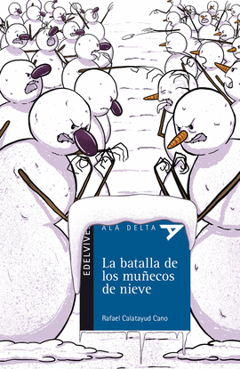 LA BATALLA DE LOS MU�ECOS DE NIEVE