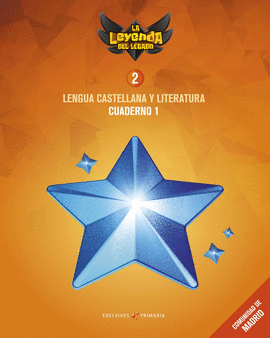 PROYECTO: LA LEYENDA DEL LEGADO. LENGUA CASTELLANA Y LITERATURA 2. CUADERNO 1 :