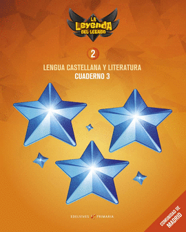 PROYECTO: LA LEYENDA DEL LEGADO. LENGUA CASTELLANA Y LITERATURA 2. CUADERNO 3 :