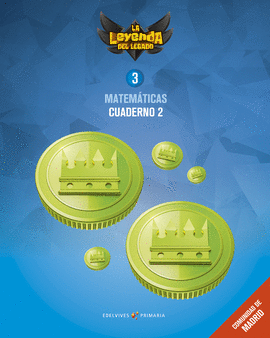 PROYECTO: LA LEYENDA DEL LEGADO. MATEM�TICAS 3 - COMUNIDAD DE MADRID : CUADERNO