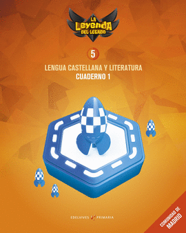 PROYECTO: LA LEYENDA DEL LEGADO. LENGUA CASTELLANA Y LITERATURA 5. CUADERNO 1 :