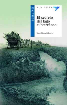 EL SECRETO DEL LAGO SUBTERR�NEO