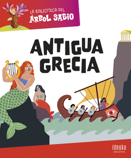 LA BIBLIOTECA DEL RBOL SABIO : ANTIGUA GRECIA