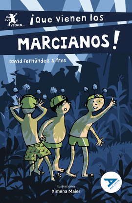 (N).87.QUE VIENEN LOS MARCIANOS!.(ALA DELTA SERIE AZUL)