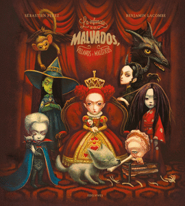 LA INFANCIA DE LOS MALVADOS, VILLANOS Y MALFICOS