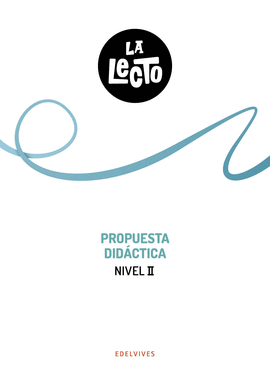 LA LECTO - NIVEL II: PROPUESTA DIDCTICA