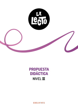 LA LECTO - NIVEL III. PROPUESTA DIDCTICA