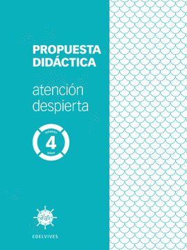 PROYECTO ALAS - ATENCIN DESPIERTA - 4 AOS. PROPUESTA DIDCTICA