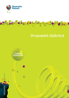 INFANTIL 3 AOS NUBA (DIMENSIN NUBARIS). TERCER TRIMESTRE. PROPUESTA DIDCTICA