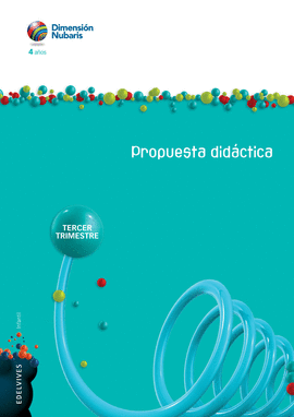 INFANTIL 4 AOS MOLI (DIMENSIN NUBARIS). TERCER TRIMESTRE. PROPUESTA DIDCTICA