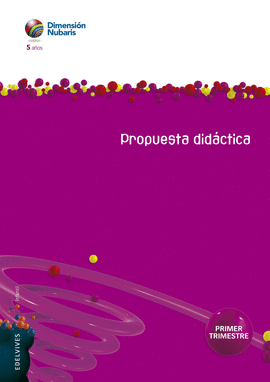 INFANTIL 5 AOS ARIS (DIMENSIN NUBARIS). PRIMER TRIMESTRE. PROPUESTA DIDCTICA