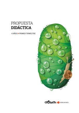 PROYECTO CROQUETA - 4 AOS : PRIMER TRIMESTRE. PROPUESTA DIDCTICA