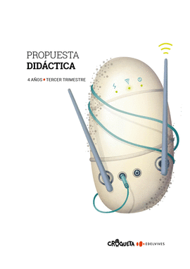 PROYECTO CROQUETA - 4 AOS : TERCER TRIMESTRE. PROPUESTA DIDCTICA