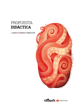 PROYECTO CROQUETA - 5 AOS : PRIMER TRIMESTRE. PROPUESTA DIDCTICA