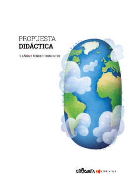 PROYECTO CROQUETA - 5 AOS : TERCER TRIMESTRE. PROPUESTA DIDCTICA