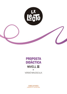 LA LECTO - NIVELL III. PROPOSTA DID�CTICA