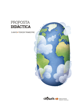 PROJECTE CROQUETA - 5 ANYS : TERCER TRIMESTRE. PROPOSTA DIDCTICA