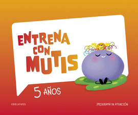 CUADERNO ATENCION EI 5AOS 25 ENTRENA CON MUTIS