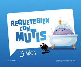 CUADERNO BIENESTAR EI 3A�OS 25 REQUETEBIEN CON MUT