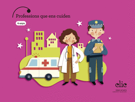 PROFESSIONS QUE ENS CUIDEN 4ANYS EI C.VAL 25 CLICK