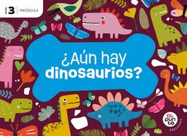 AUN HAY DINOSAURIOS 5A�OS MAYUSCULAS EI 26 AL PUNT