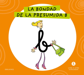 LA BONDAD DE LA PRESUMIDA B