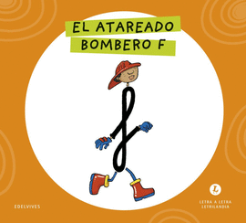 EL ATAREADO BOMBERO F